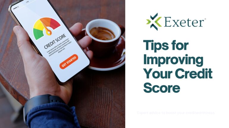 Tips for Improving Your Credit Score with Exeter Finance