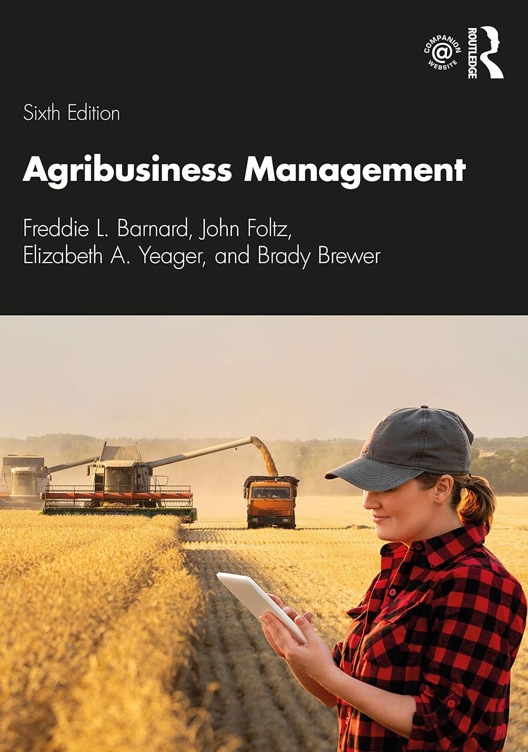 Agribusiness Management: by Freddie L. Barnard, John Foltz